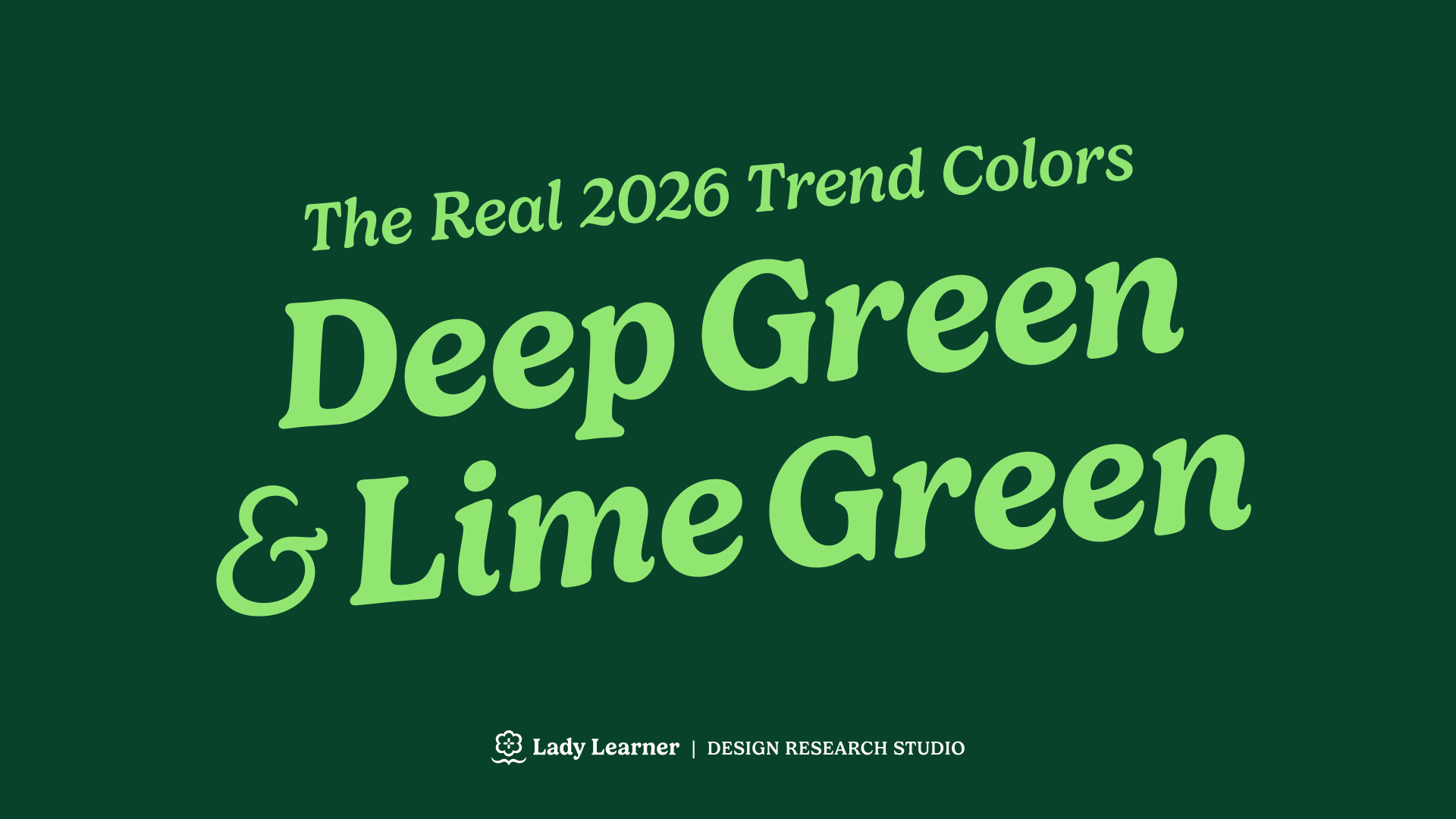 2026 브랜드 디자인 컬러 트렌드: 딥 그린 & 라임 그린 대표 이미지